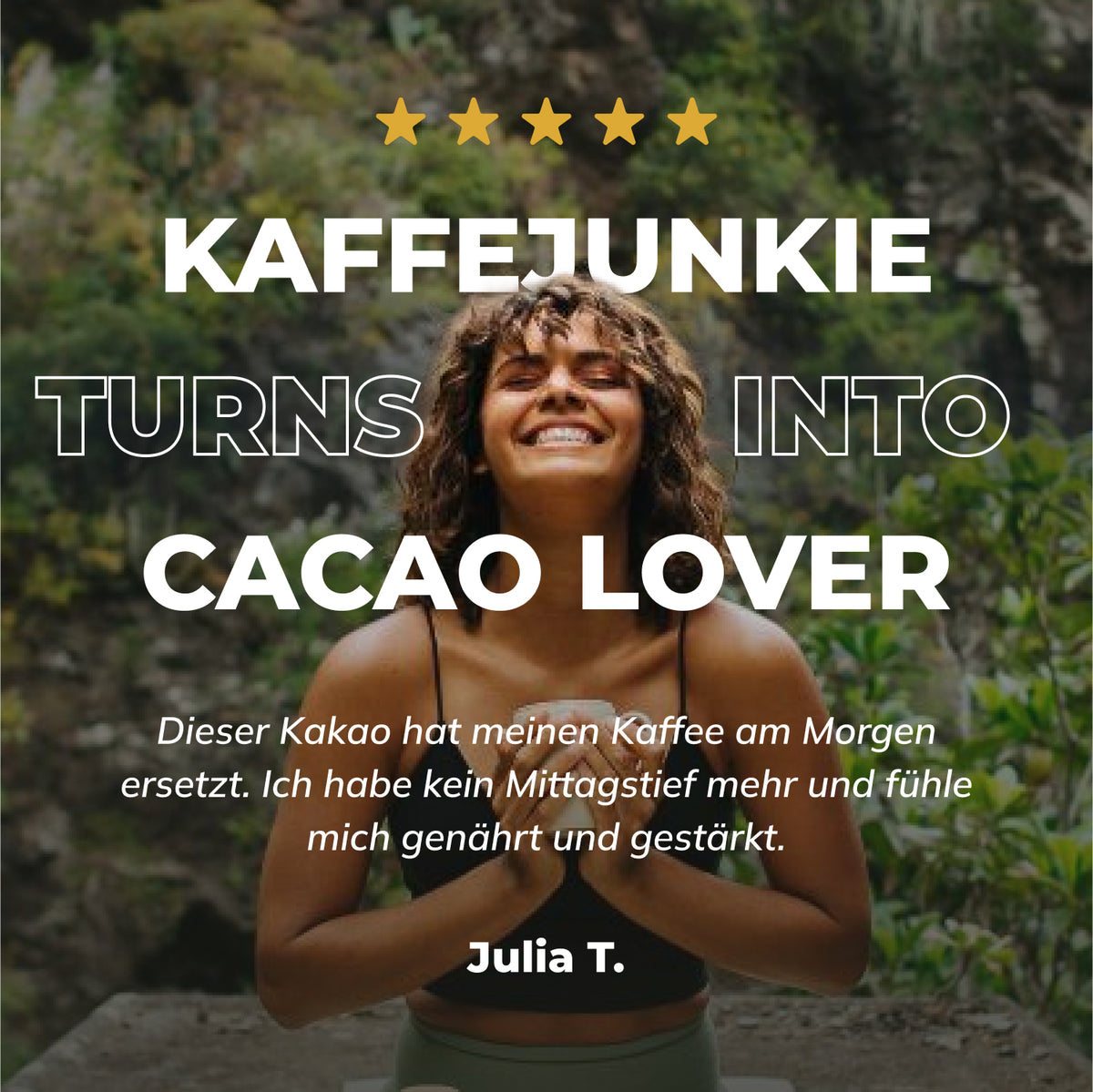 Coffee junkie turns into cacao lover – Julia T.